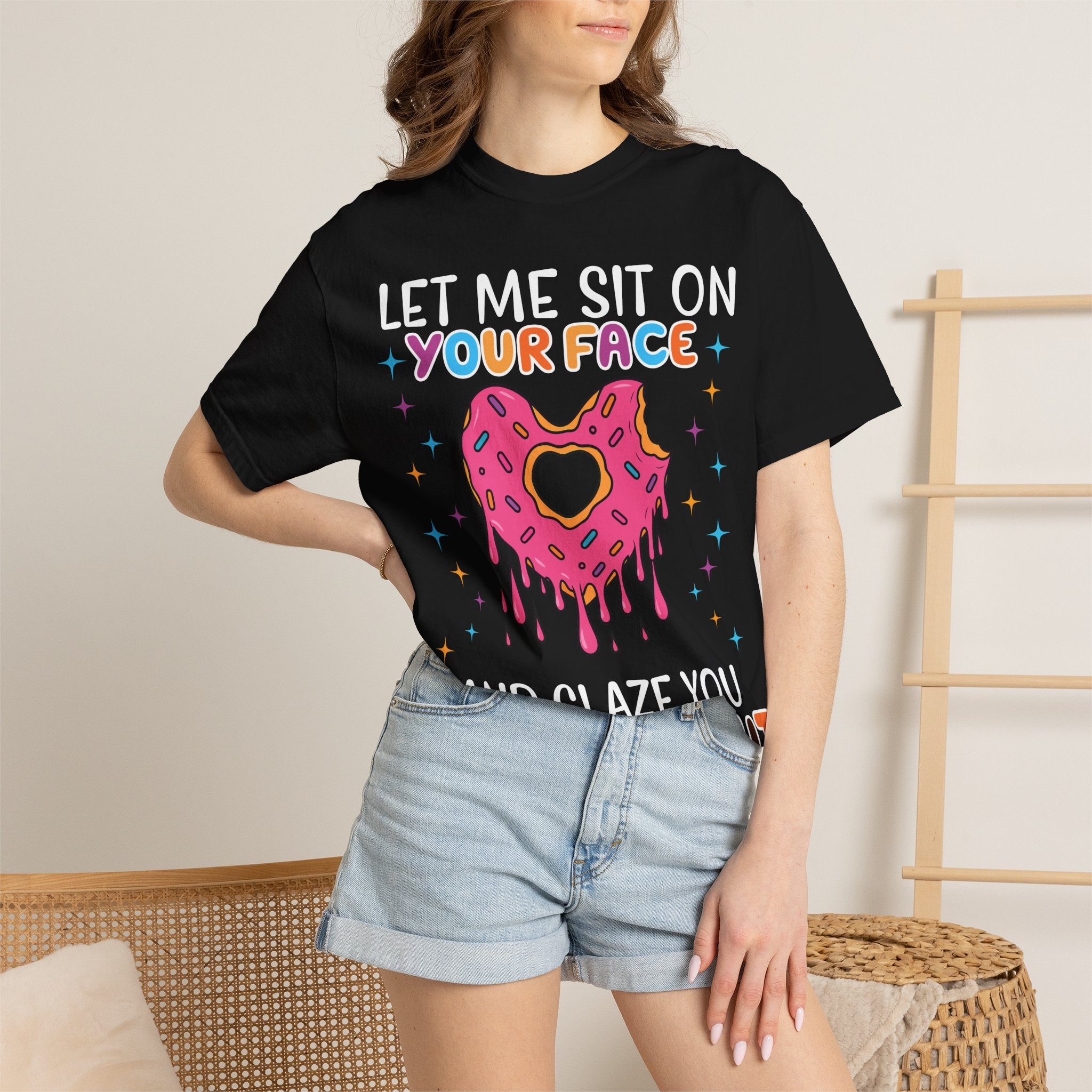 T-Shirt — "Let Me Sit On Your Face Like a Donut" Cute Drippy Donut Graphic Tee
