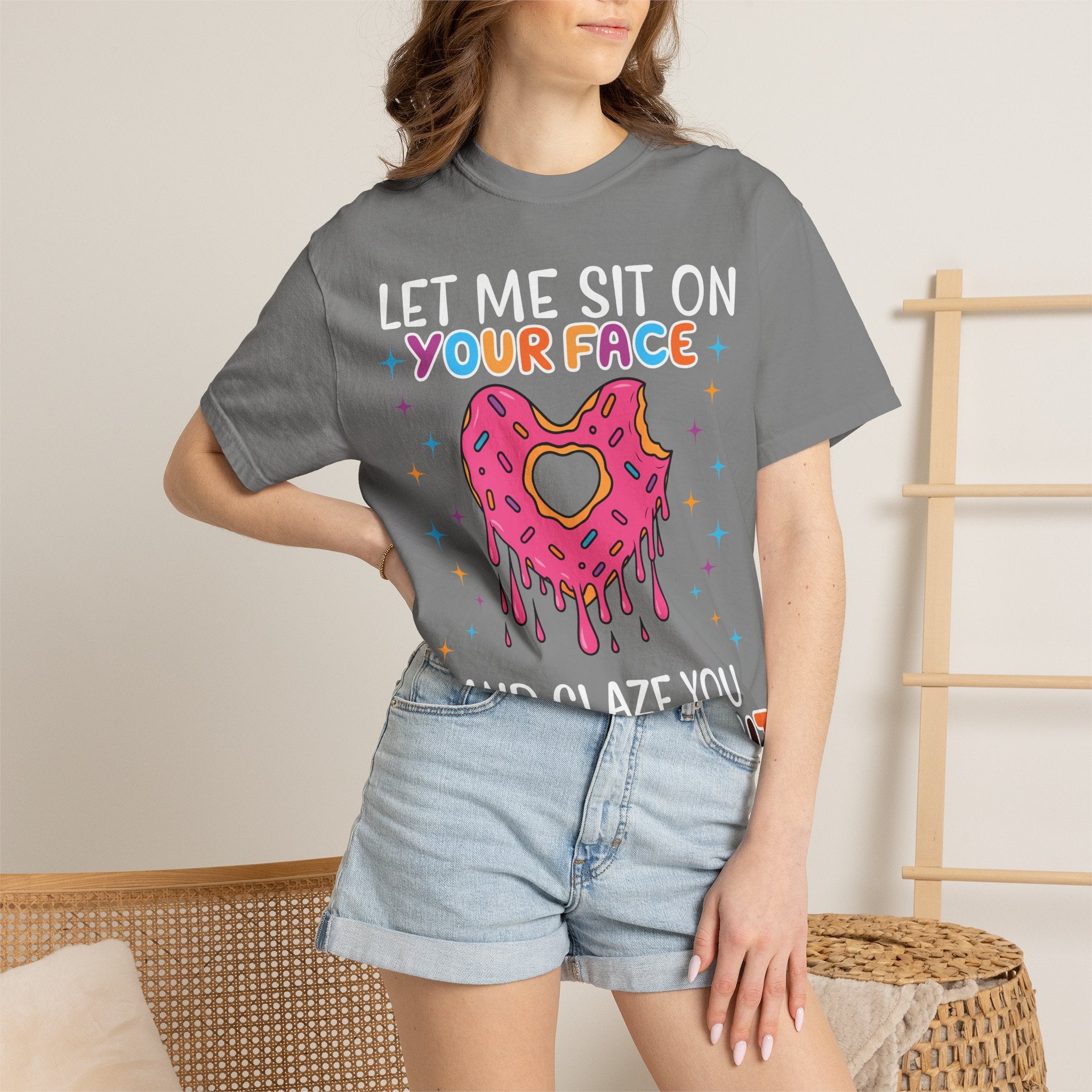 T-Shirt — "Let Me Sit On Your Face Like a Donut" Cute Drippy Donut Graphic Tee