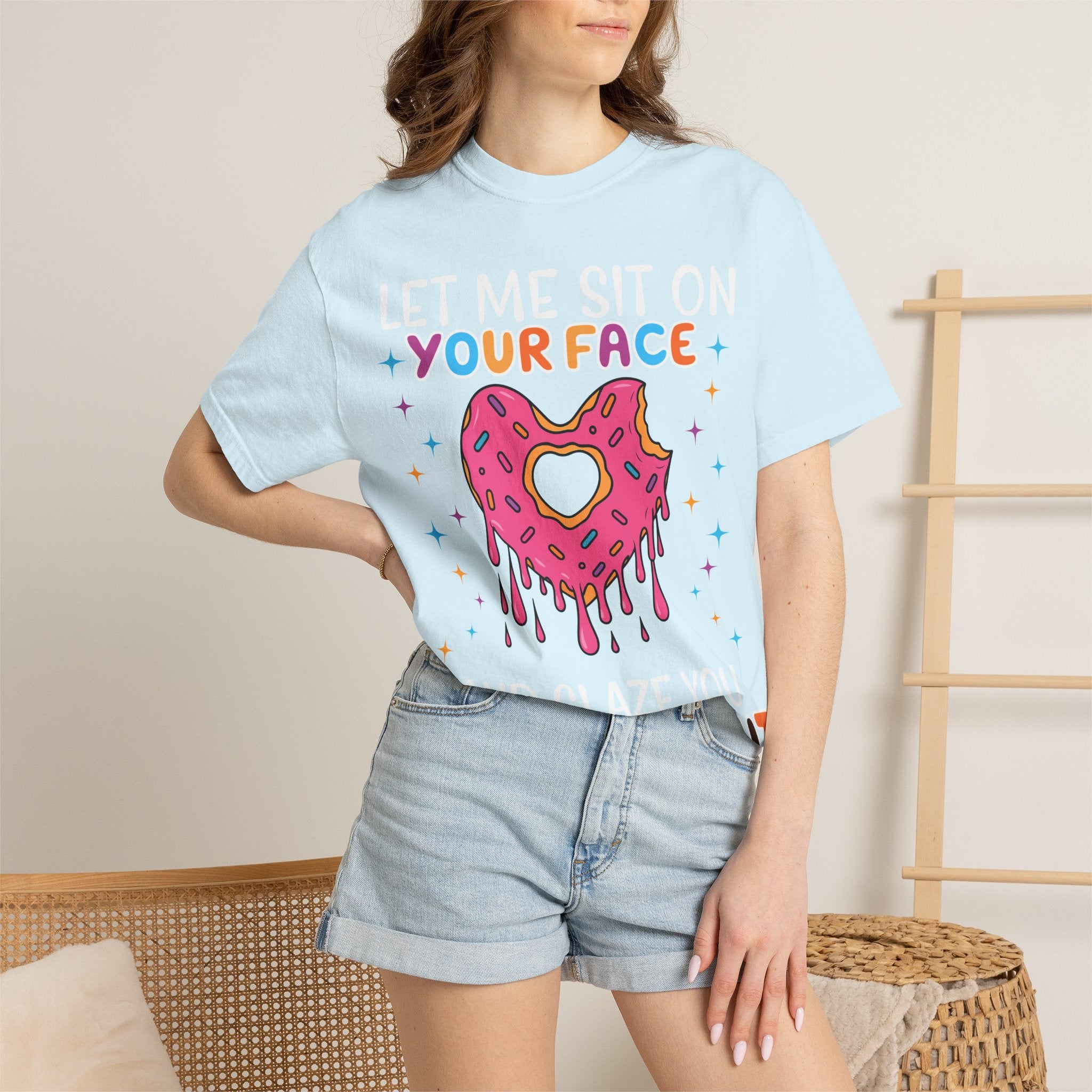 T-Shirt — "Let Me Sit On Your Face Like a Donut" Cute Drippy Donut Graphic Tee